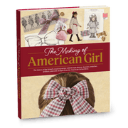 The Making of American Girl Hardcover Book N1