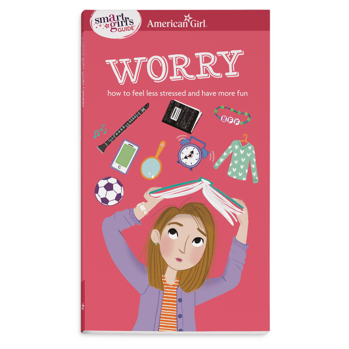 A Smart Girl's Guide: Worry I1